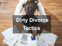 Dirty Divorce Tactics